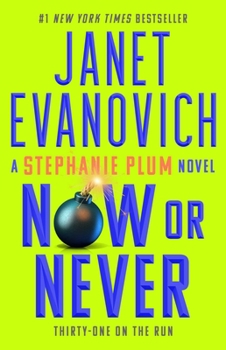 Now or Never - Book #31 of the Stephanie Plum