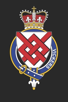 Paperback Vickers: Vickers Coat of Arms and Family Crest Notebook Journal (6 x 9 - 100 pages) Book