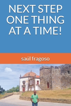 Paperback Next Step One Thing at a Time! Book