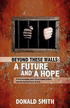 Paperback Beyond These Walls: A Future and a Hope Book