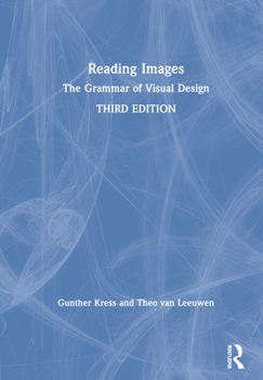Hardcover Reading Images: The Grammar of Visual Design Book