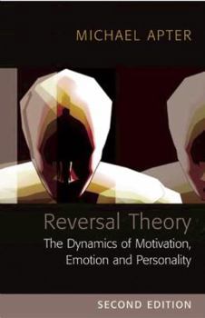 Paperback Reversal Theory: The Dynamics of Motivation, Emotion and Personality Book