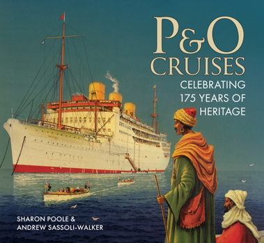 Paperback P&o Cruises: Celebrating 175 Years of Heritage Book