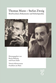 Paperback Thomas Mann - Stefan Zweig. Briefwechsel, Dokumente Und Schnittpunkte: Kartonierte Sonderausgabe [German] Book