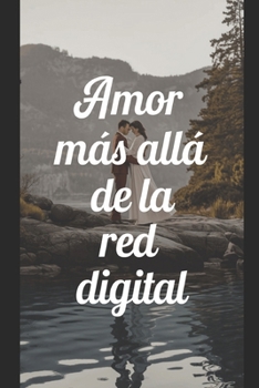 Amor más Allá de la Red Digital: Yemen and the War for Control of the Middle East (Spanish Edition)