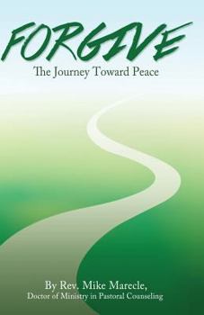 Paperback Forgive: The Journey Toward Peace Book