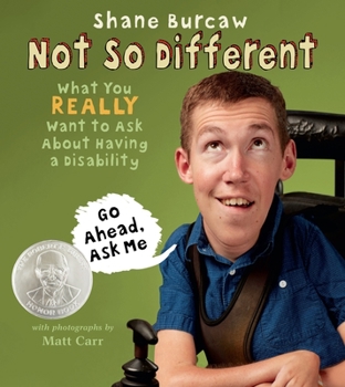 Hardcover Not So Different: What You Really Want to Ask about Having a Disability Book