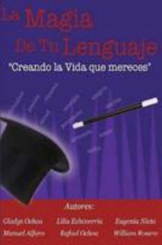 Paperback La Magia de tu Lenguaje [Spanish] Book