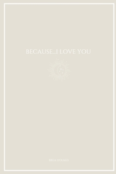 Paperback Because...I Love You Book