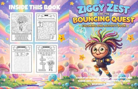 Paperback ZIGGY ZEST AND THE BOUNCING QUEST: Coloring and Activity Book