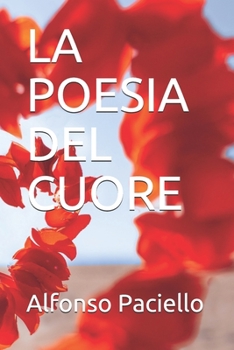 Paperback La Poesia del Cuore [Italian] Book