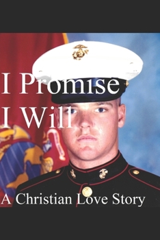 Paperback I Promise I Will: A Christian Love Story Book