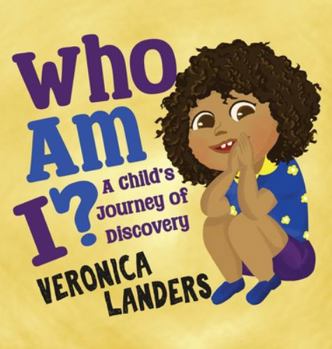 Hardcover Who Am I?: A Child's Journey of Discovery Book