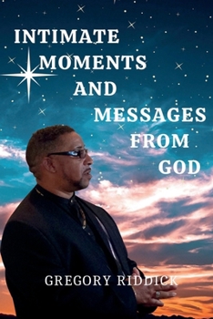 Paperback Intimate Moments And Messages From God Book