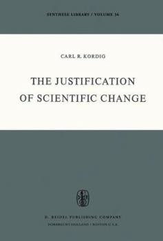 Hardcover The Justification of Scientific Change Book
