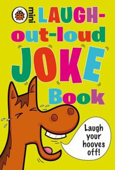 Hardcover The Laugh Out Loud Joke Book