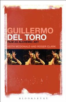 Paperback Guillermo del Toro: Film as Alchemic Art Book