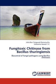 Paperback Fungitoxic Chitinase from Bacillus Thuringiensis Book