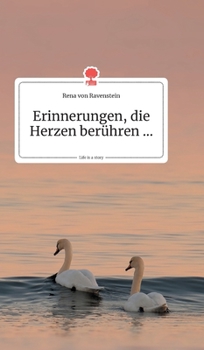 Hardcover Erinnerungen, die Herzen berühren... Life is a Story - story.one [German] Book