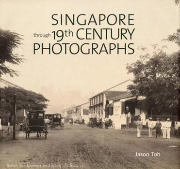 Hardcover Singapore Through 19th Century Photographs Book