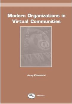 Hardcover Modern Organizations in Virtual Communities Book
