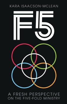 Paperback F5: A Fresh Perspective on Five-Fold Ministry Book