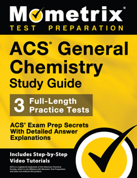 Paperback Acs General Chemistry Study Guide - Acs Exam Prep Secrets, Full-Length Practice Test, Detailed Answer Explanations: [Includes Step-By-Step Video Tutor Book