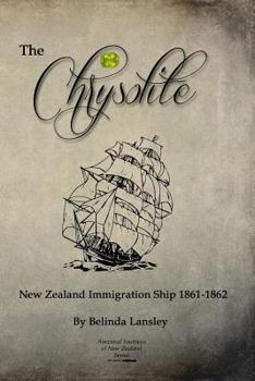 Paperback The Chrysolite: New Zealand Immigration Ship 1861-1862 Book