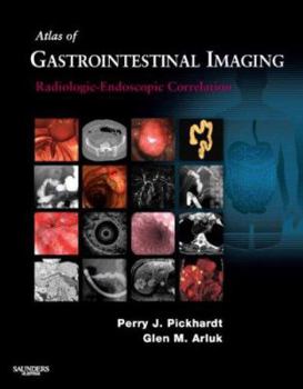 Hardcover Atlas of Gastrointestinal Imaging: Radiologic-Endoscopic Correlation Book