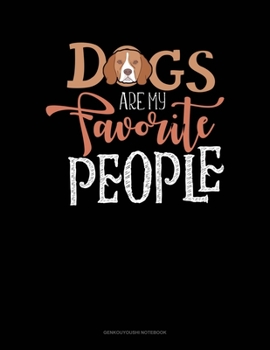 Dogs Are My Favorite People: Genkouyoushi Notebook