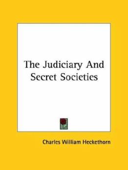 Paperback The Judiciary And Secret Societies Book