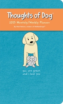 Calendar Thoughts of Dog 12-Month 2025 Weekly/Monthly Planner Calendar Book