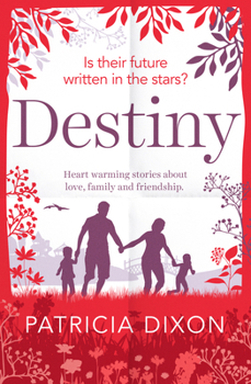Paperback Destiny: A Heartwarming Story about Family, Love and Friendship Book