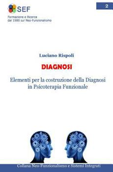 Paperback Diagnosi: Elementi per la costruzione della diagnosi in Psicoterapia Funzionale [Italian] Book