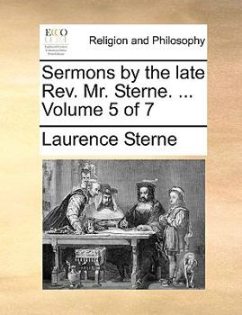 Paperback Sermons by the Late REV. Mr. Sterne. ... Volume 5 of 7 Book