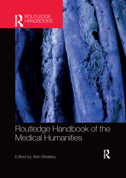 Paperback Routledge Handbook of the Medical Humanities Book