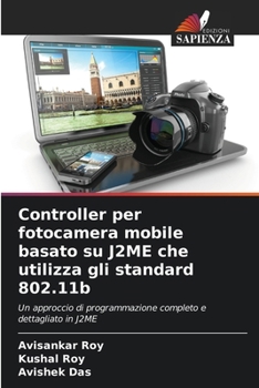 Paperback Controller per fotocamera mobile basato su J2ME che utilizza gli standard 802.11b [Italian] Book
