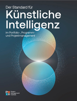 Paperback The Standard for Artificial Intelligence in Portfolio, Program, and Project Management (GERMAN) Book