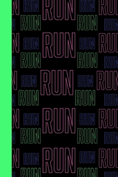 RUN RUN: Running Log Book Undated. Training Record Journal. Motivational Gift For Runners, Athletes, Kids, Coaches, Men & Women