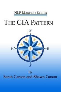 Paperback The CIA Pattern: Transform Your Life With Your Inner Dream Team Book