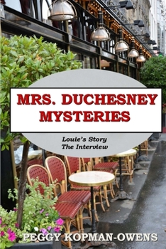 Paperback MRS DUCHESNEY MYSTERIES Louie's Story - The Interview Book