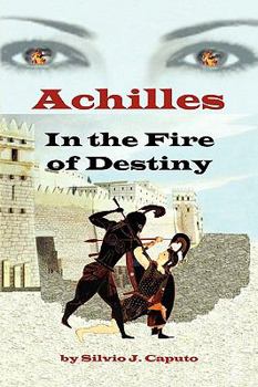 Paperback Achilles: In the Fire of Destiny Book