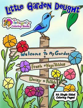 Little Garden Delight: Coloring Book