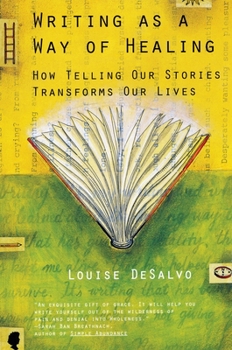 Paperback Writing as a Way of Healing: How Telling Our Stories Transforms Our Lives Book