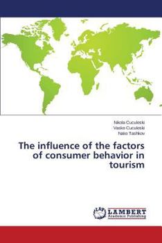 Paperback The influence of the factors of consumer behavior in tourism Book