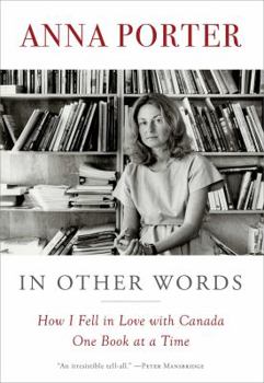 Hardcover In Other Words: How I Fell in Love with Canada One Book at a Time Book