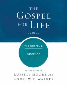 Hardcover The Gospel & Abortion Book