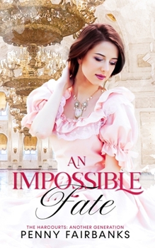 Paperback An Impossible Fate: A Victorian Romance Book