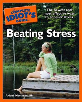 Paperback The Complete Idiot's Guide to Beating Stress Book