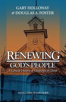 Paperback Renewing God's People: A Concise History of Churches of Christ Book